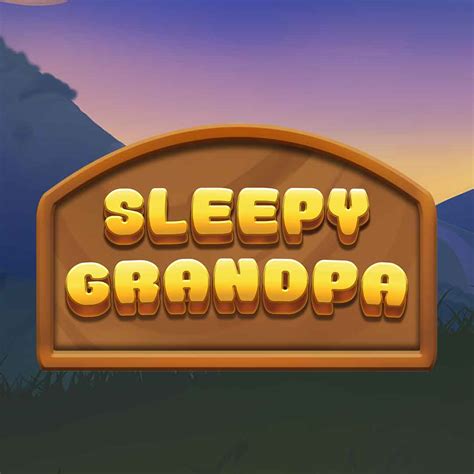 Sleepy Grandpa 96 4
